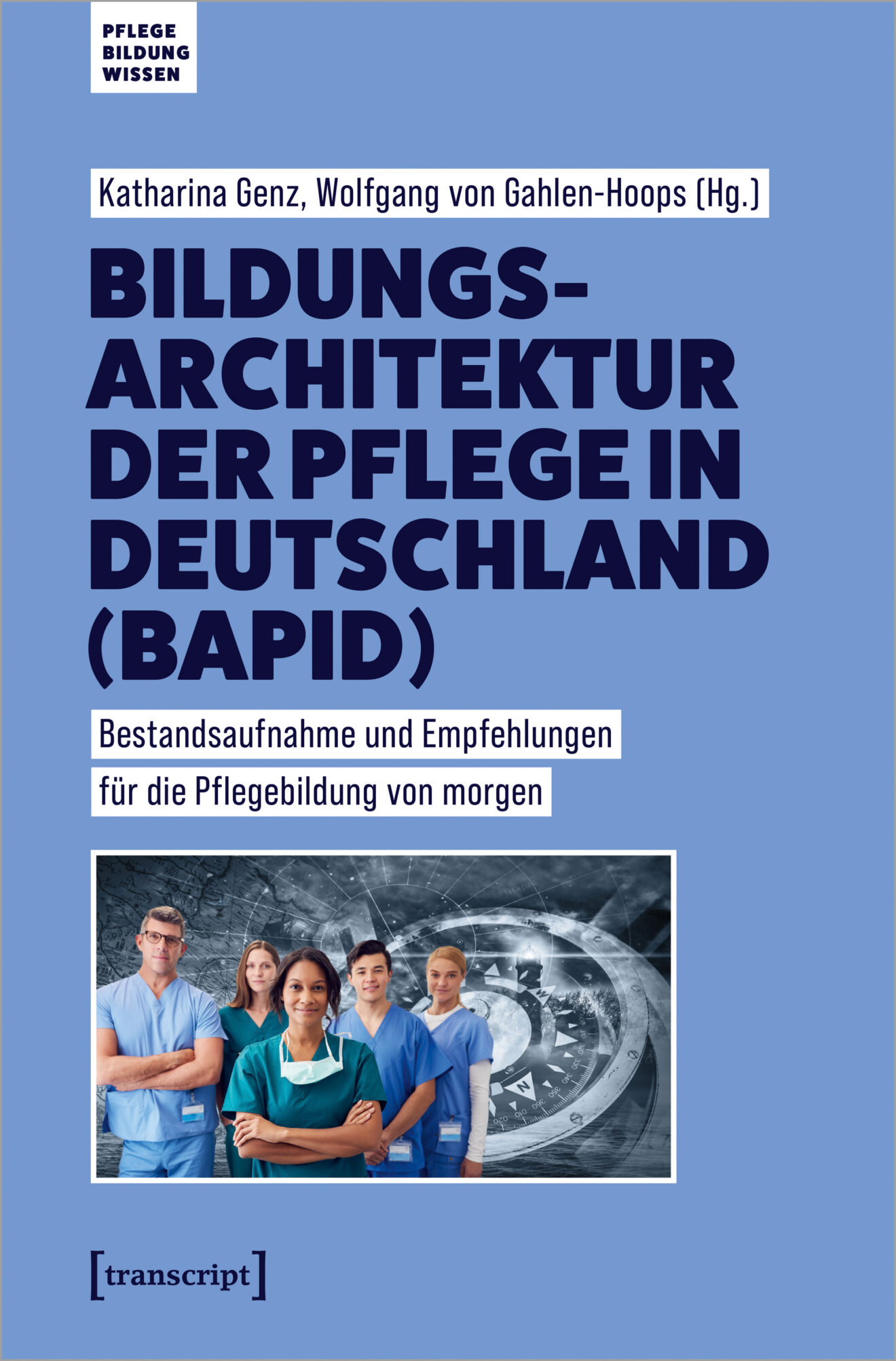 Veröffentlichung: Bildungsarchitektur der Pflege in Deutschland (BAPID)
